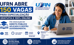 UFRN abre 150 vagas para especialização gratuita